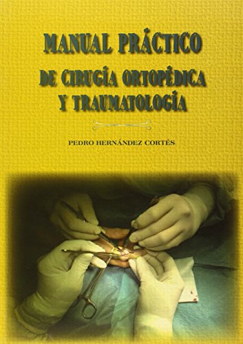 9788494199721: Manual prctico de ciruga ortopdica y traumatologa