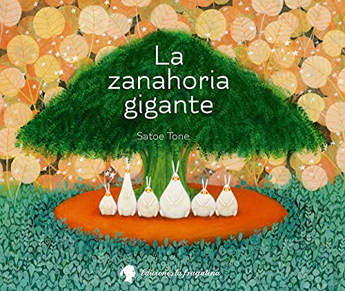 Imagen de archivo de La zanahoria gigante (Spanish Edition) a la venta por Irish Booksellers