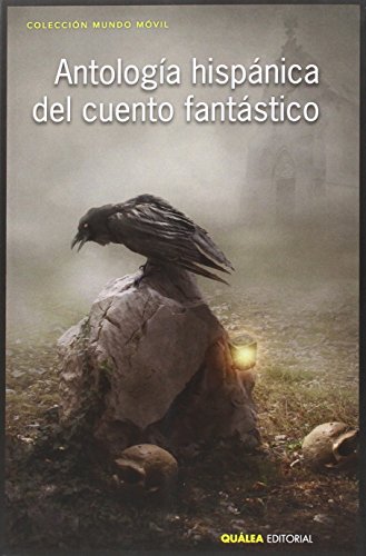 Stock image for ANTOLOGA HISPNICA DEL CUENTO FANTSTICO for sale by KALAMO LIBROS, S.L.