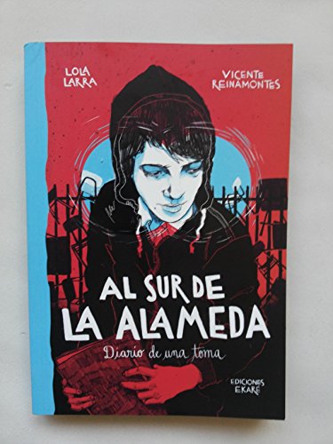 Stock image for Al sur de la Alameda (Narrativa para jvenes) (Spanish Edition) for sale by Better World Books