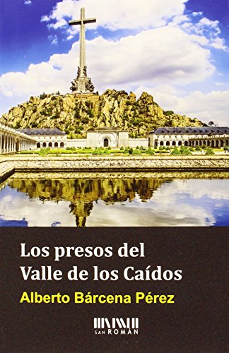 Stock image for PRESOS DEL VALLE DE LOS CAIDOS,LOS for sale by Antrtica