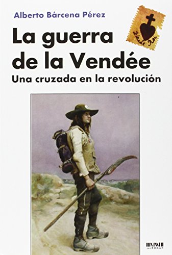 9788494210778: La Guerra De La Vendée