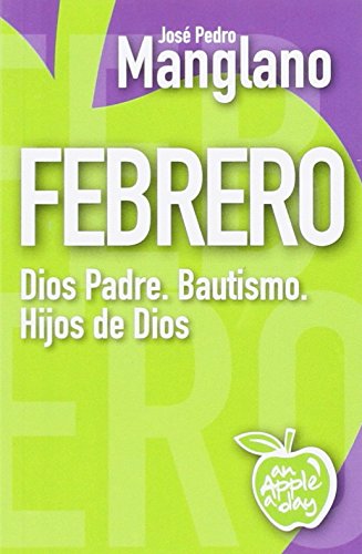 Beispielbild fr Febrero: Dios Padre. Bautismo. Hijos de Dios zum Verkauf von medimops