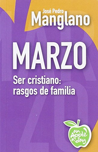 Imagen de archivo de Marzo: Ser cristiano: rasgos de familia (Tesis) a la venta por medimops