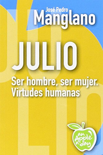 Beispielbild fr Julio: Ser hombre, ser mujer. Virtudes humanas zum Verkauf von medimops