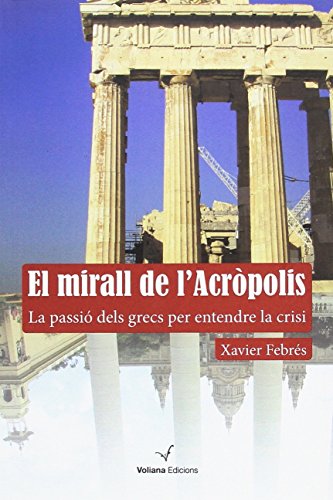 Imagen de archivo de EL MIRALL DE L ACRPOLIS a la venta por Librerias Prometeo y Proteo