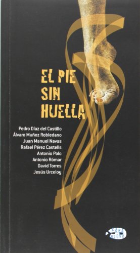 Beispielbild fr EL PIE SIN HUELLA zum Verkauf von KALAMO LIBROS, S.L.