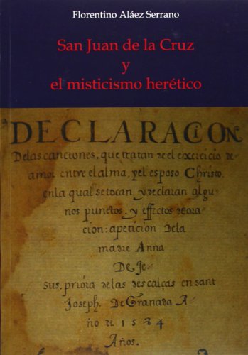9788494216411: San Juan de la Cruz y el misticismo hertico