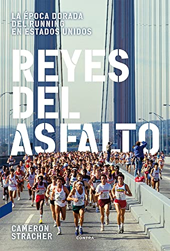 9788494216701: Reyes del asfalto / Kings of the Road: La Epoca Dorada Del Running En Estados Unidos