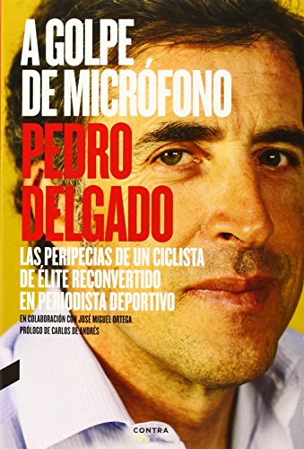 Beispielbild fr A golpe de micrfono (2. edicin): Las peripecias de un ciclista de lite reconvertido en periodista deportivo zum Verkauf von medimops