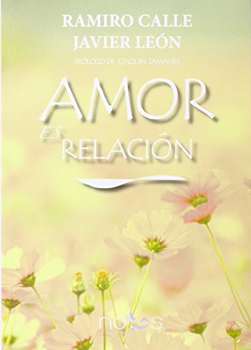 Beispielbild fr AMOR ES RELACI"N (Spanish Edition) zum Verkauf von WorldofBooks