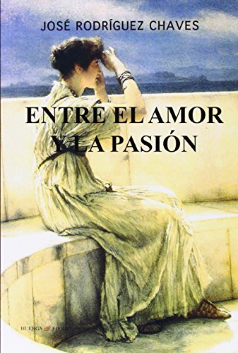 ENTRE EL AMOR Y LA PASION