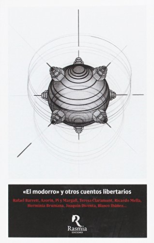 Imagen de archivo de Modorro y Otros Cuentos Libertarios, el "Antologa" a la venta por ARTEMIS Librera