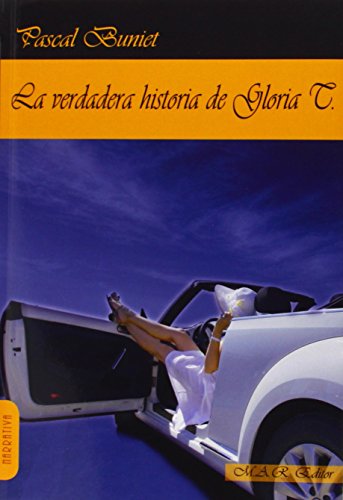 Stock image for La verdadera historia de Gloria T. for sale by Reuseabook