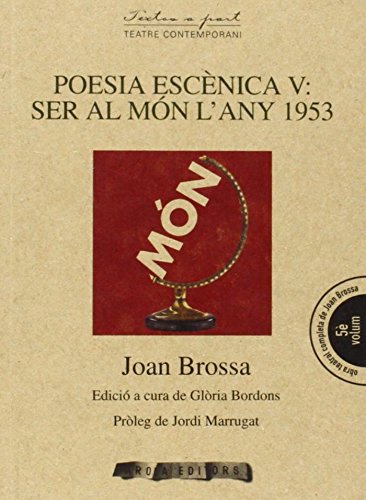 Beispielbild fr POESIA ESCNICA V: SER AL MN L'ANY 1953 zum Verkauf von KALAMO LIBROS, S.L.
