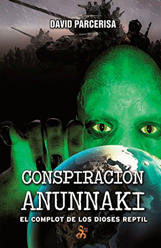 9788494220418: Conspiracin Anunnaki. El complot de los dioses reptil