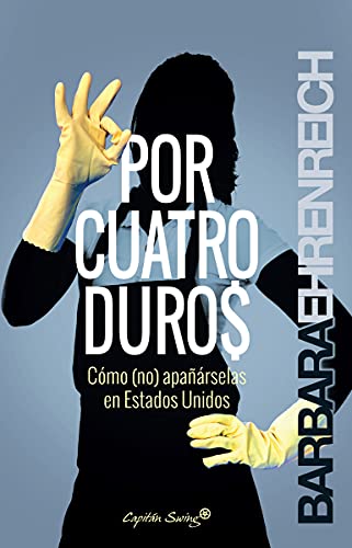 Stock image for POR CUATRO DUROS: Cmo (no) aparselas en Estados Unidos for sale by KALAMO LIBROS, S.L.