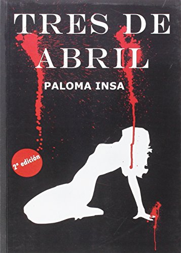 Imagen de archivo de Tres de abril a la venta por Iridium_Books