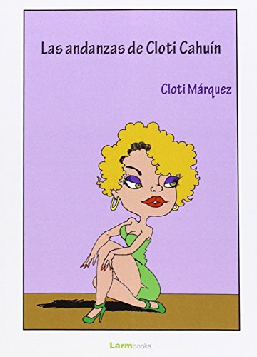 Beispielbild fr Las andanzas de Cloti Cahun zum Verkauf von AG Library