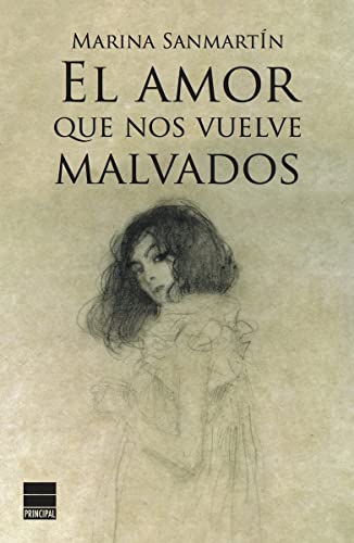 Stock image for El amor que nos vuelve malvados/ The love that makes us evil for sale by Revaluation Books