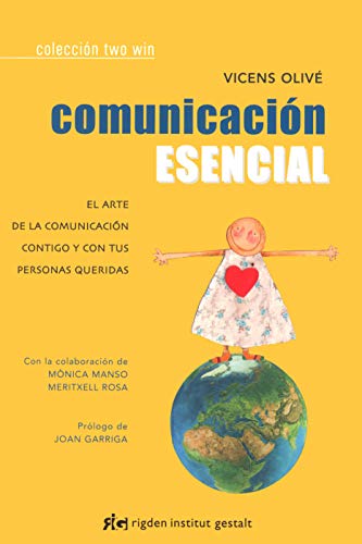 9788494234811: Comunicacin Esencial: El arte de la comunicacin contigo y con tus personas queridas (Two Win)