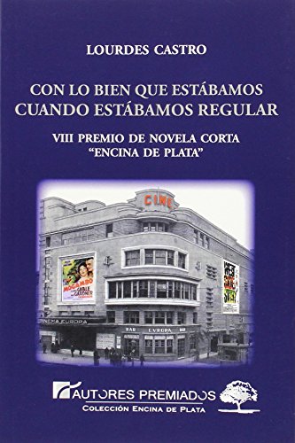 Imagen de archivo de Con lo bien que estbamos cuando estbamos regular a la venta por AG Library