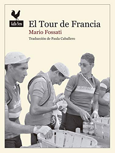 9788494235795: El Tour de France: Fausto Coppi hacia la gloria