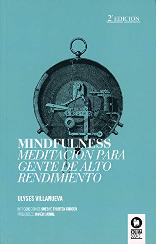 MINDFULNESS - MEDITACIÓN PARA GENTE DE ALTO RENDIMIENTO
