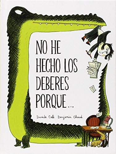 Stock image for NO HE HECHO LOS DEBERES PORQUE. for sale by KALAMO LIBROS, S.L.