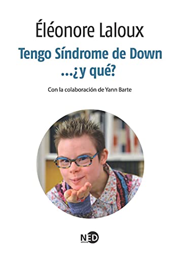 TENGO SÍNDROME DE DOWN. Y QUÉ?