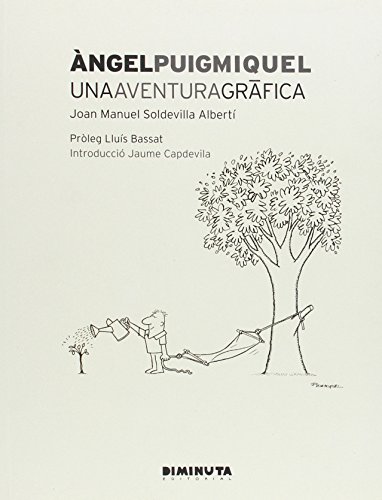 Imagen de archivo de ANGEL PUIGMIQUEL: UNA AVENTURA GRAFICA a la venta por KALAMO LIBROS, S.L.