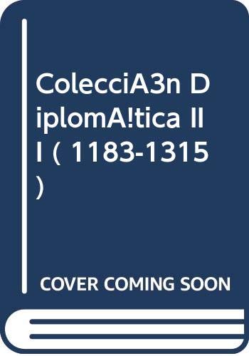 Stock image for COLECCIN DIPLOMTICA III (1183-1315) for sale by Zilis Select Books