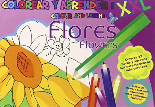 9788494245725: Colorear Y Aprender - Flores (esp/ing): Colour and learn XXL: Flowers