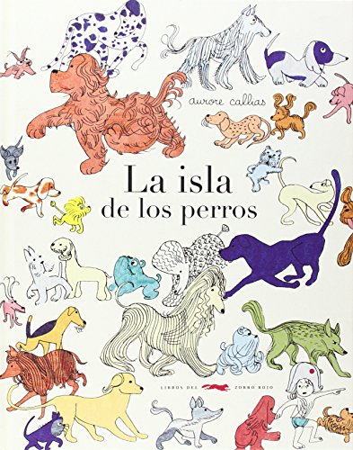 9788494247378: La isla de los perros (lbumes ilustrados)