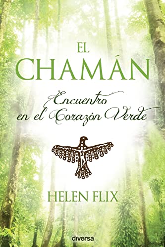 Beispielbild fr El chamn: Encuentro en el Corazn Verde zum Verkauf von medimops