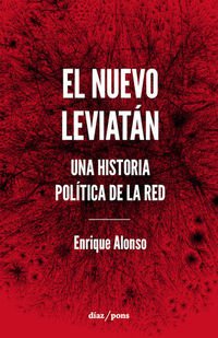Stock image for El nuevo Leviatn : una historia poltica de la red for sale by medimops