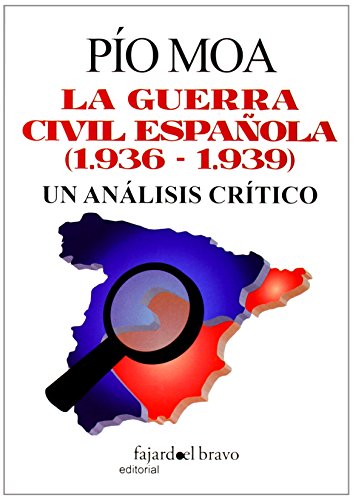 Beispielbild fr GUERRA CIVIL ESPAOLA, LA (1936-1939)/UN ANALISIS CRITICO zum Verkauf von Hilando Libros