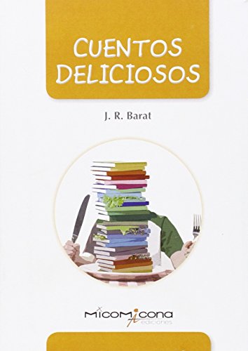 9788494254130: CUENTOS DELICIOSOS (LECTURAS)