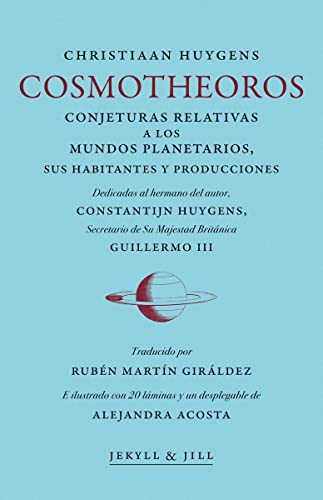 Stock image for COSMOTHEOROS: CONJETURAS RELATIVAS A LOS MUNDOS PLANETARIOS, SUS HABITANTES Y PRODUCCIONES for sale by KALAMO LIBROS, S.L.