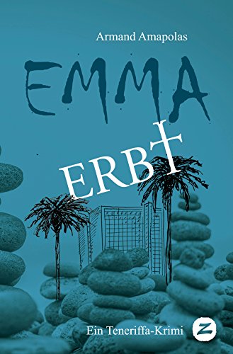 Imagen de archivo de Emma erbt: Ein Teneriffa-Krimi a la venta por medimops