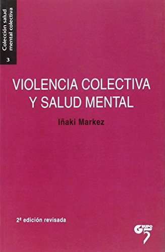 9788494257964: Violencia colectiva y salud mental : contexto, trauma y reparacin