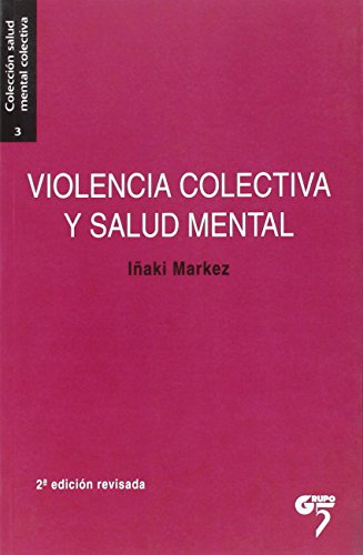 9788494257964: Violencia colectiva y salud mental