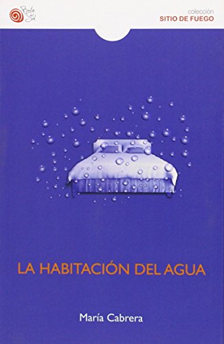 9788494261558: Habitacion Del Agua (SITIO DE FUEGO)
