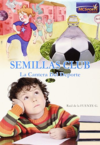Stock image for Semillas club: la cantera del deporte for sale by Iridium_Books