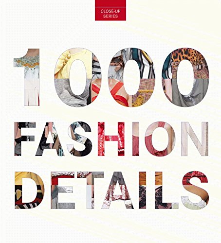 Stock image for 1000 Fashion Details for sale by Books Unplugged