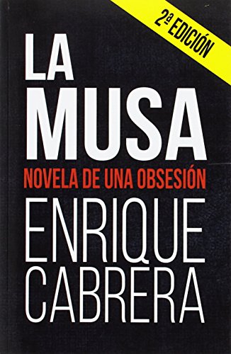 Imagen de archivo de La musa: Novela de una obsesin a la venta por AG Library