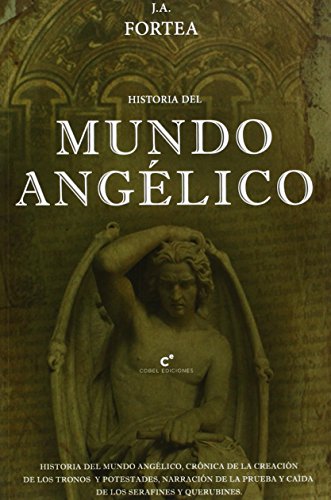 Imagen de archivo de HISTORIA DEL MUNDO ANGELICO a la venta por Siglo Actual libros