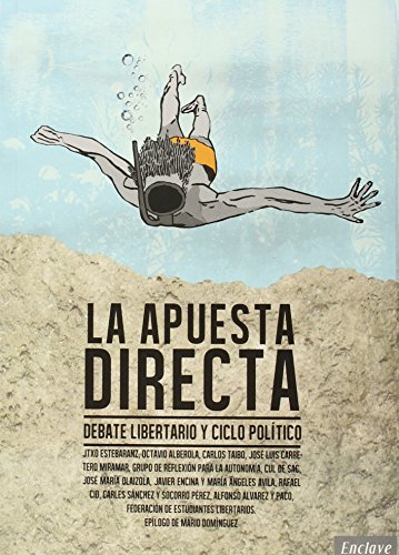 Imagen de archivo de LA APUESTA DIRECTA: DEBATE LIBERTARIO Y CICLO POLTICO a la venta por KALAMO LIBROS, S.L.