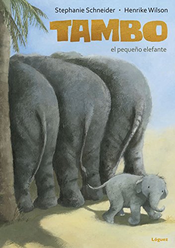 Imagen de archivo de TAMBO, EL PEQUEO ELEFANTE a la venta por KALAMO LIBROS, S.L.