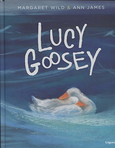 Imagen de archivo de LUCY GOOSEY a la venta por KALAMO LIBROS, S.L.